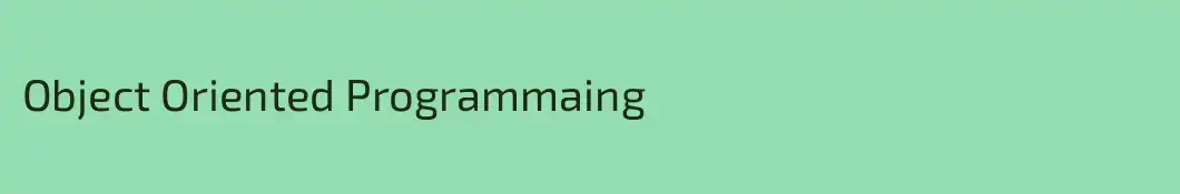Object Oriented Programmaing